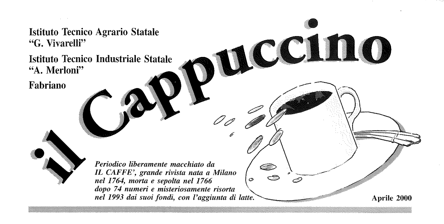 E’ tornato “Il Cappuccino”